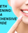 Teeth Whitening: A Comprehensive Guide